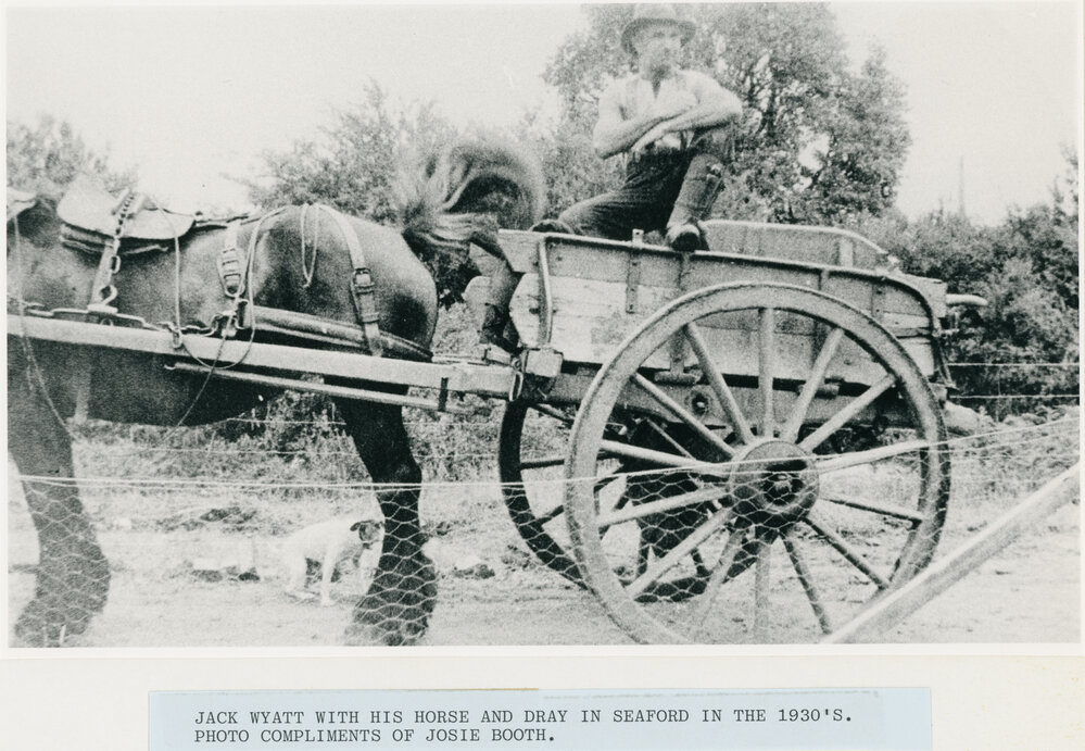 Jack Wyatt with his horse and dray in Seaford in the 1930's. Photo compliments of Josie Booth (formerly Wyatt) 