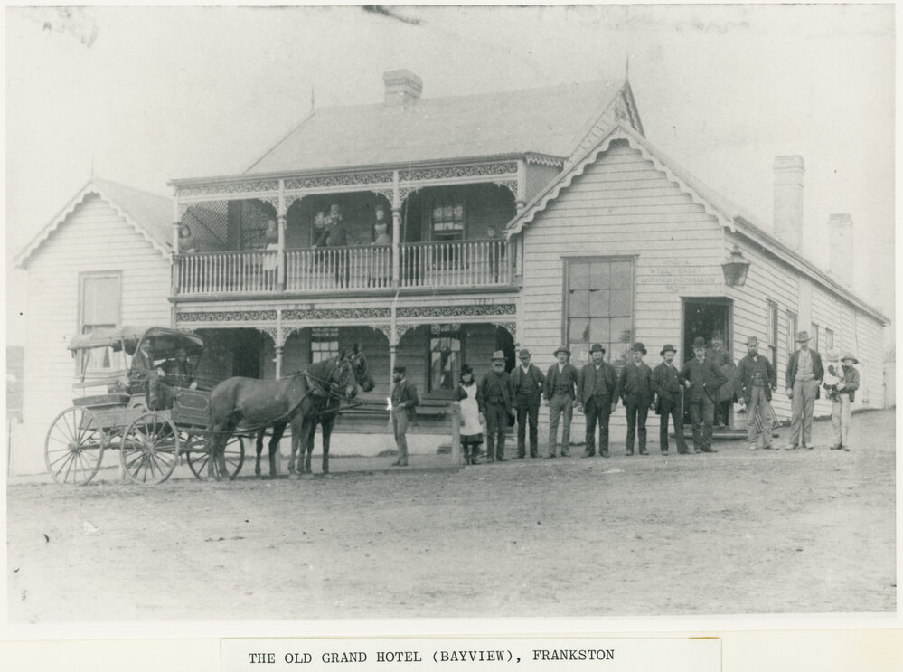 The old Grand Hotel (Bayview), Frankston. Donated by Mrs Mary Lowe. 