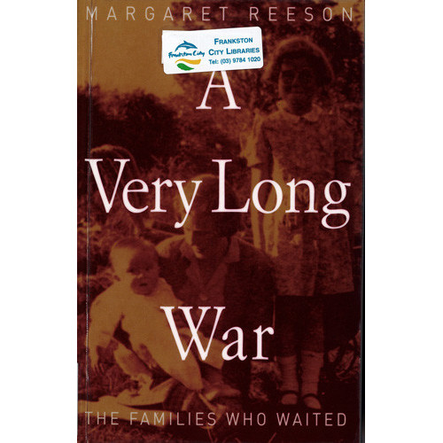 A very long war : the families who waited 
