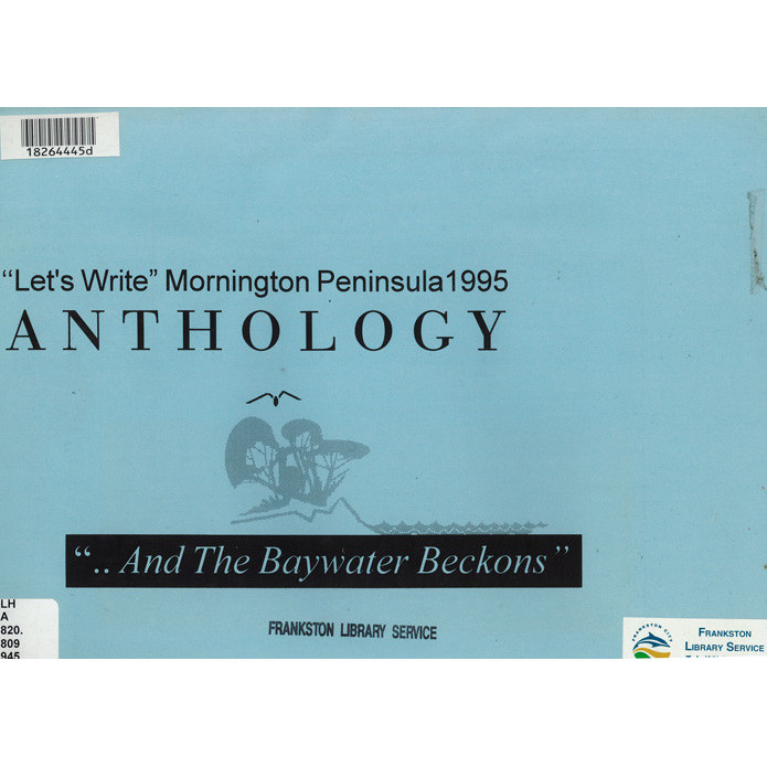 And the baywater beckons : Let's Write Mornington Peninsula 1995 anthology