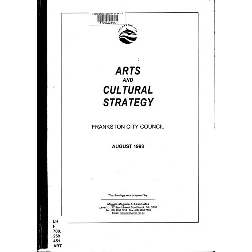 Arts and cultural strategy : Frankston City Council : August, 1998 