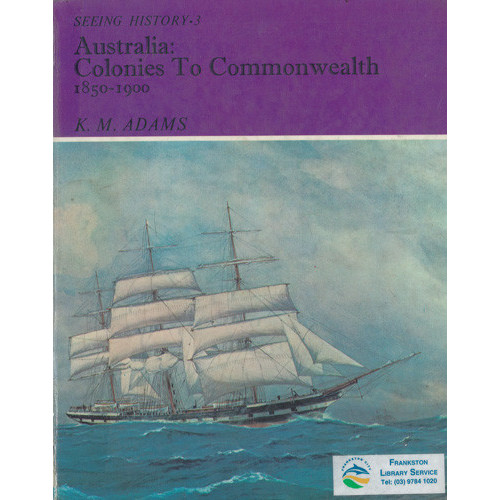 Australia - colonies to Commonwealth, 1850-1900 