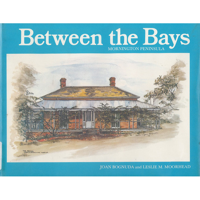 Between the bays : Mornington Peninsula 