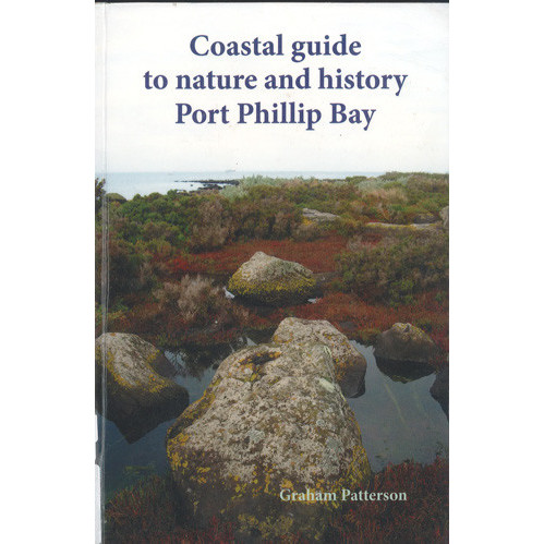 Coastal guide to nature and history : Port Phillip Bay 