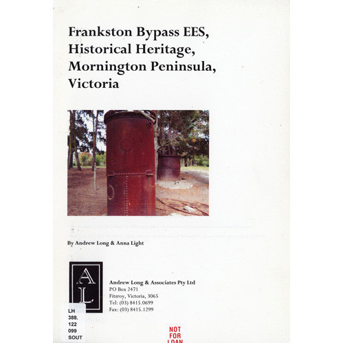 Frankston Bypass EES : historical heritage, Mornington Peninsula, Victoria report 