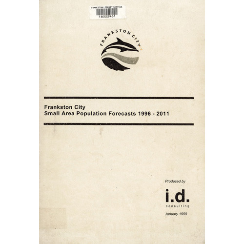 Frankston City small area population forecasts, 1996-2011 