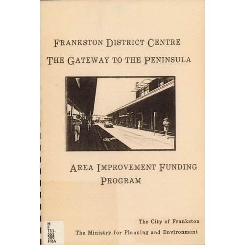 Frankston District Centre, the gateway to the peninsula area improvement funding program 