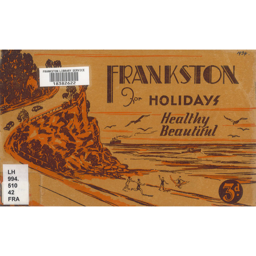 Frankston for holidays : healthy, beautiful