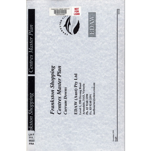 Frankston shopping centres master plan : Carrum Downs : draft 