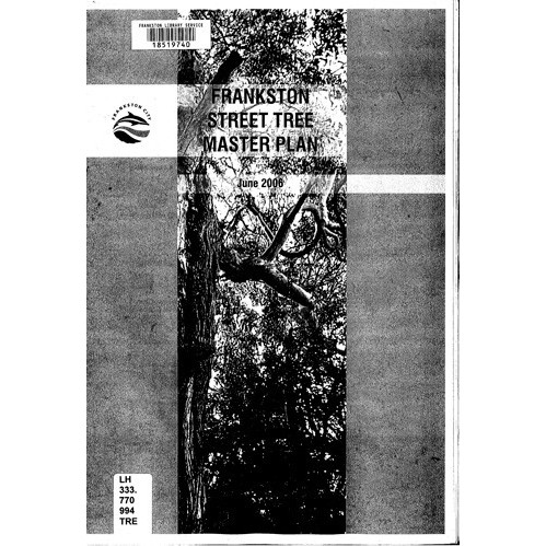 Frankston street tree master plan, June 2006 
