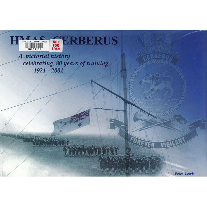 HMAS Cerberus, 1921-2001 : celebrating 80 years of training 