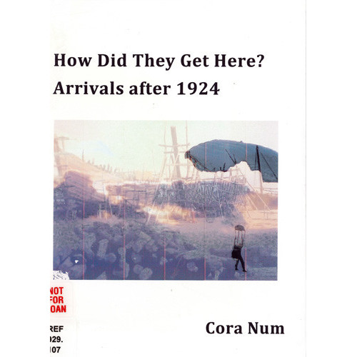 How did they get here? : arrivals after 1924 