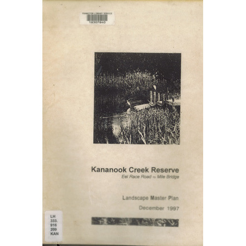 Kananook Creek Reserve : Eel Race Road to Mile Bridge : landscape master plan, December 1997 