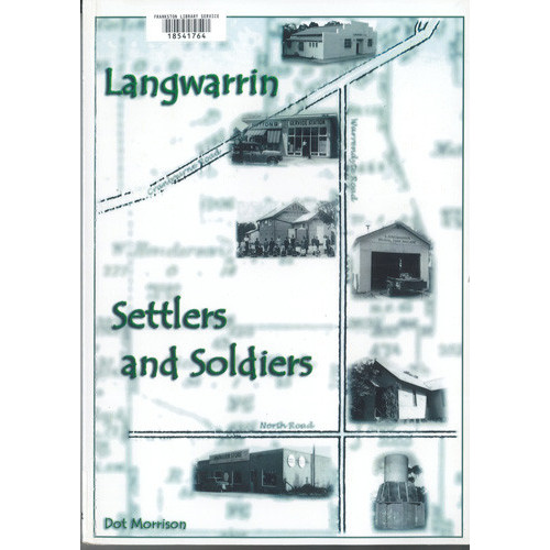 Langwarrin : settlers and soldiers 