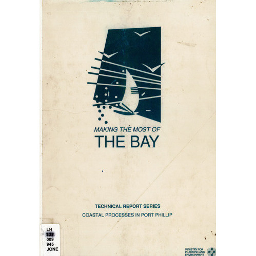 Making the most of the bay a draft plan for the protection and development of Port Phillip and Corio Bays 