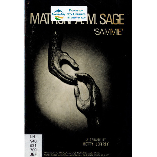 Matron A.M. Sage : "Sammie" 