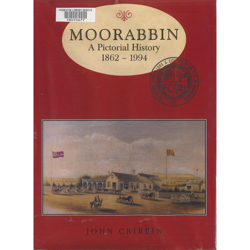 Moorabbin : a pictorial history, 1862-1994 