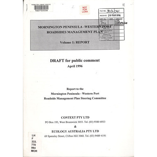 Mornington Peninsula-Western Port roadsides management plan : volume 1 : report