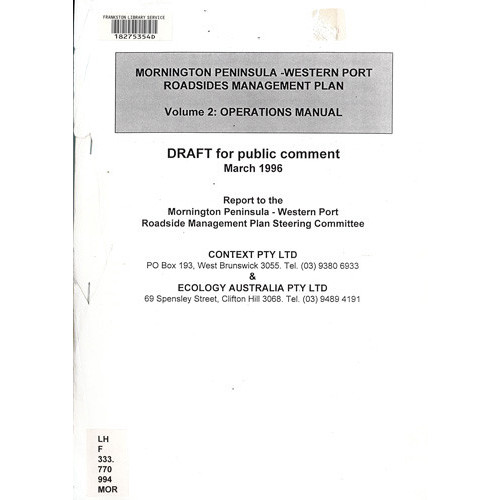 Mornington Peninsula-Western Port roadsides management plan : volume 2 : operations manual