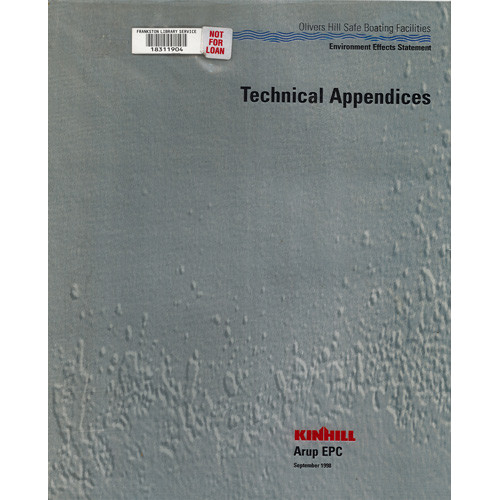 Olivers Hill safe boating facilities : environment effects statement : technical appendices : prepared for Frankston City Council 