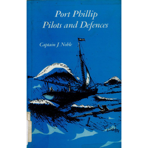 Port Phillip : pilots and defences 