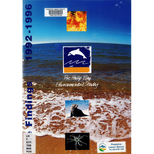 Port Phillip Bay environmental study : the findings 1992-1996 