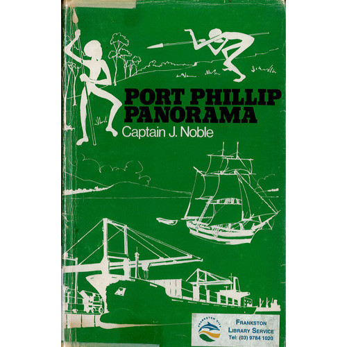 Port Phillip panorama : a maritime history 
