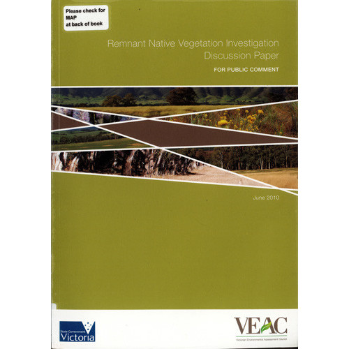 Remnant native vegetation investigation discussion paper : for public comment : June 2010