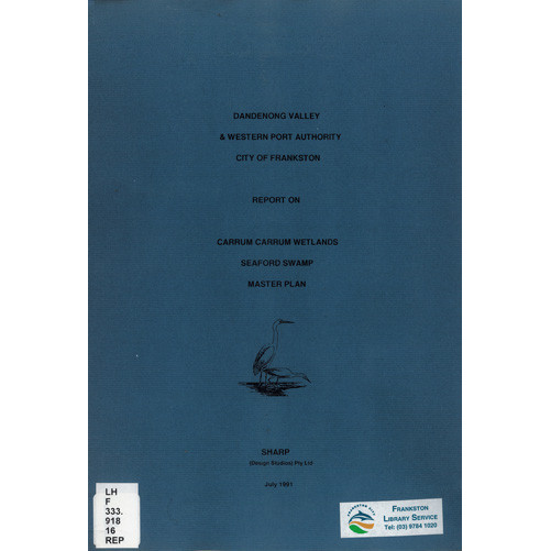 Report on Carrum Wetlands Seaford Swamp master plan 