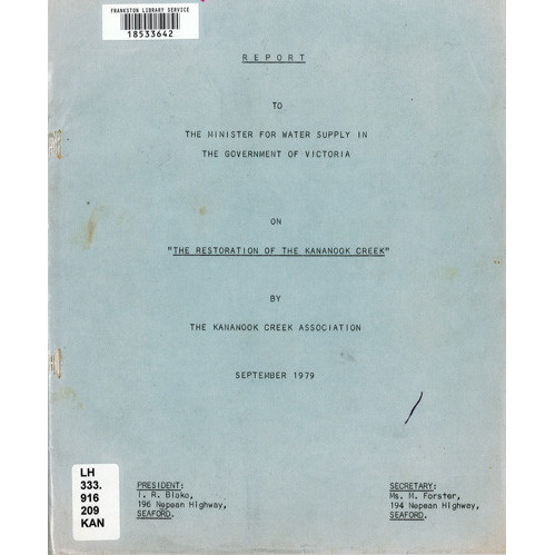 Report to the minister for water supply in the government of Victoria on the restoration of the Kananook Creek 