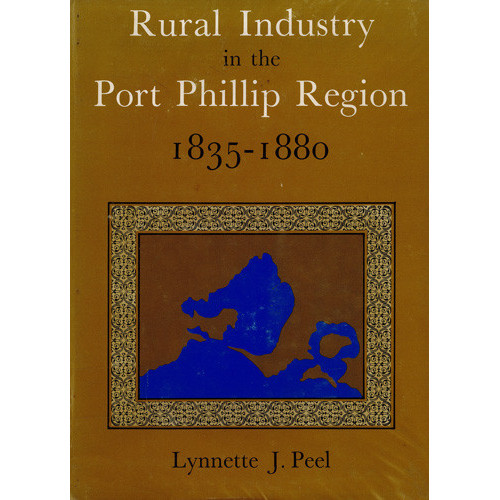 Rural industry in the Port Phillip region, 1835-1880 