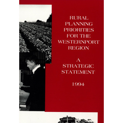 Rural planning priorities for the Westernport region : a strategic statement, 1994