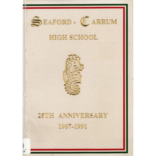 Seaford-Carrum High School 25th anniversary, 1967-1991 