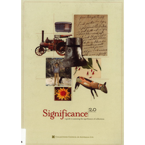 Significance 2.0 : a guide to assessing the significance of collections 