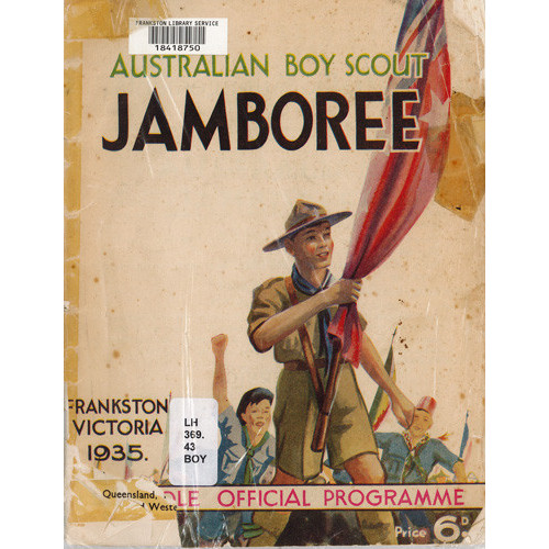 The Australian jamboree, 27th December 1934 to 13th January, 1935, Frankston, Victoria, Australia 