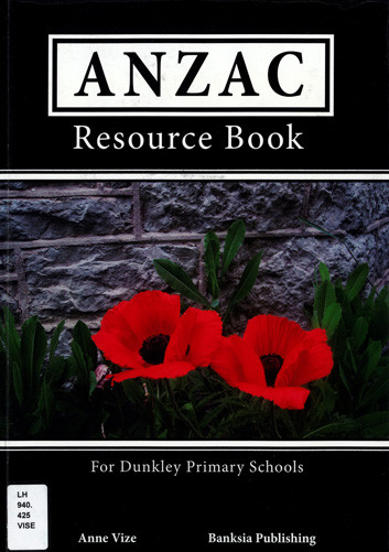 ANZAC resource book: for Dunkley Primary School 