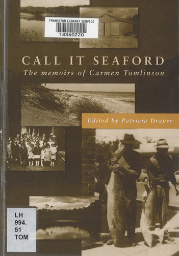 Call it Seaford : the memoirs of Carmen Tomlinson 