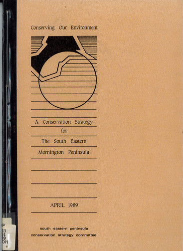 Conserving our environment a conservation strategy for the South Eastern Mornington Peninsula, Victoria 