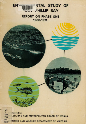 Environmental study of Port Phillip Bay : report on phase one 1968-1971 