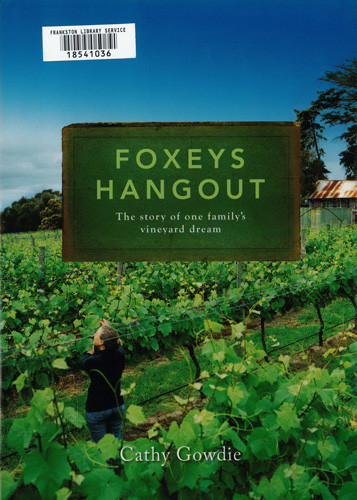 Foxeys hangout : the story of one family's vineyard dream 