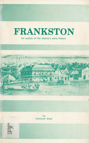 Frankston : an outline of the district's early history 