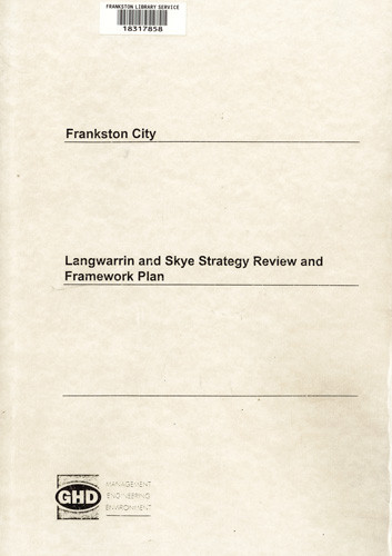 Frankston City : Langwarrin and Skye Strategy Review and Framework Plan : December 1998 