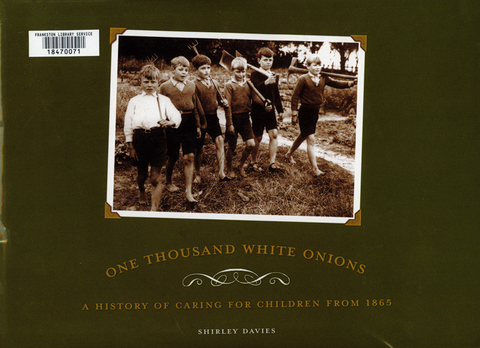 One thousand white onions- : a history of caring for children from 1865 