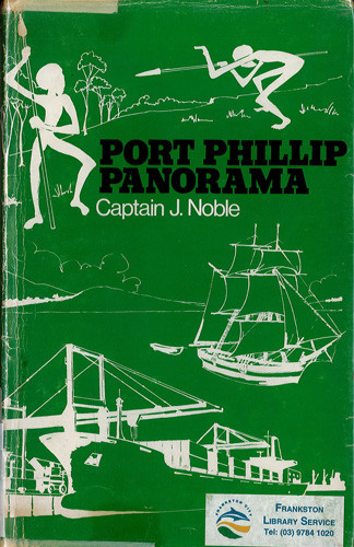 Port Phillip panorama : a maritime history 