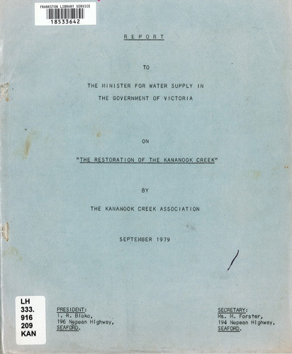 Report to the minister for water supply in the government of Victoria on the restoration of the Kananook Creek 