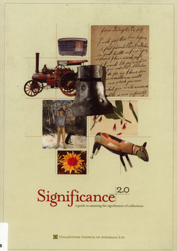 Significance 2.0 : a guide to assessing the significance of collections 