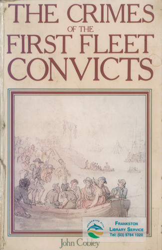 The crimes of the First Fleet convicts 