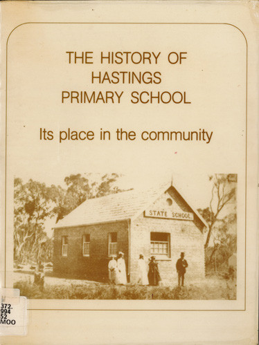 The history of Hastings Primary School its place in the community 