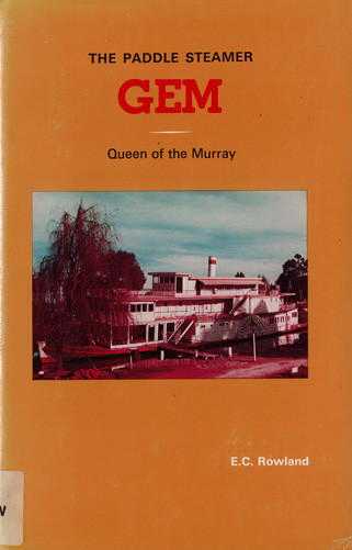 The paddle steamer Gem, queen of the Murray 