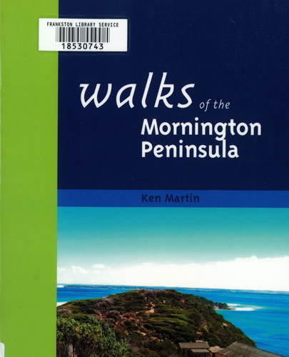 Walks of the Mornington Peninsula 